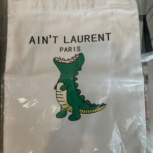Ain’t Laurent Tote Bag
